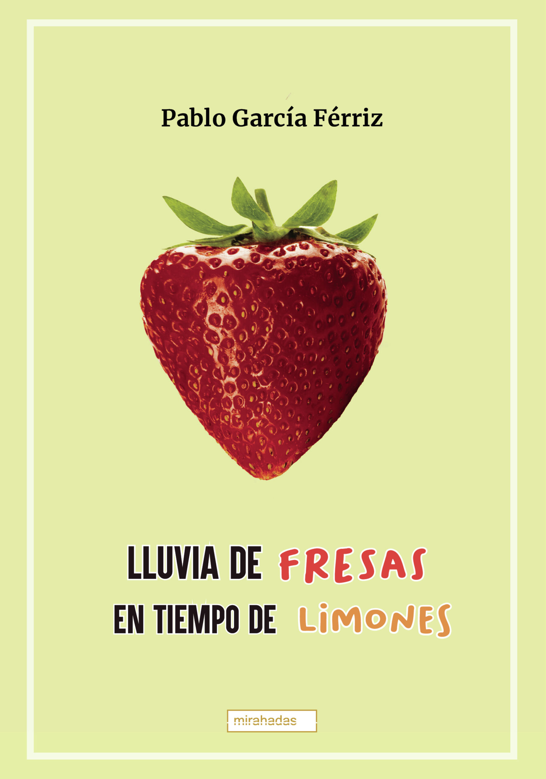 Lluvia-de-fresas-en-tiempo-de-limonesCubiertaV2CDBV1.pdf_20003824
